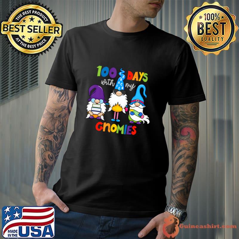 100 Days With My Gnomies 100th Day Of School T-Shirt