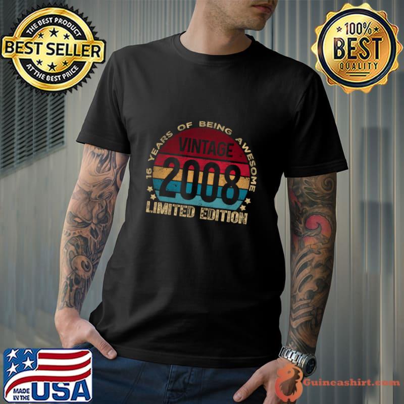 16 Years Of being Awesome 16th Birthday 16 Year Old s Vintage 2008 Limited Edition T-Shirt