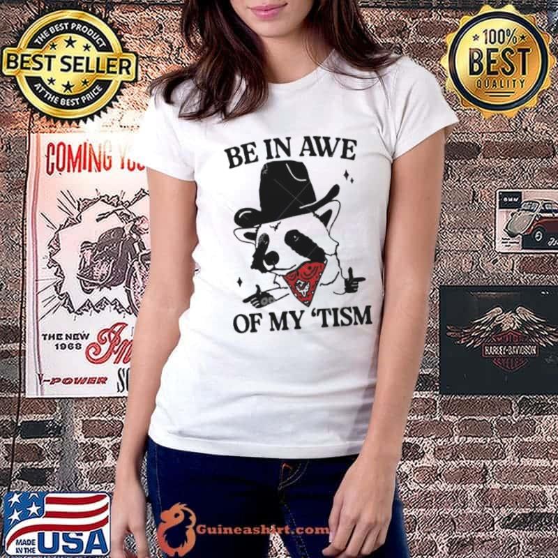 2024 Be in Awe of My ‘Tism Funny Panda Cowboy Bear Sayings Meme s Ladiestee
