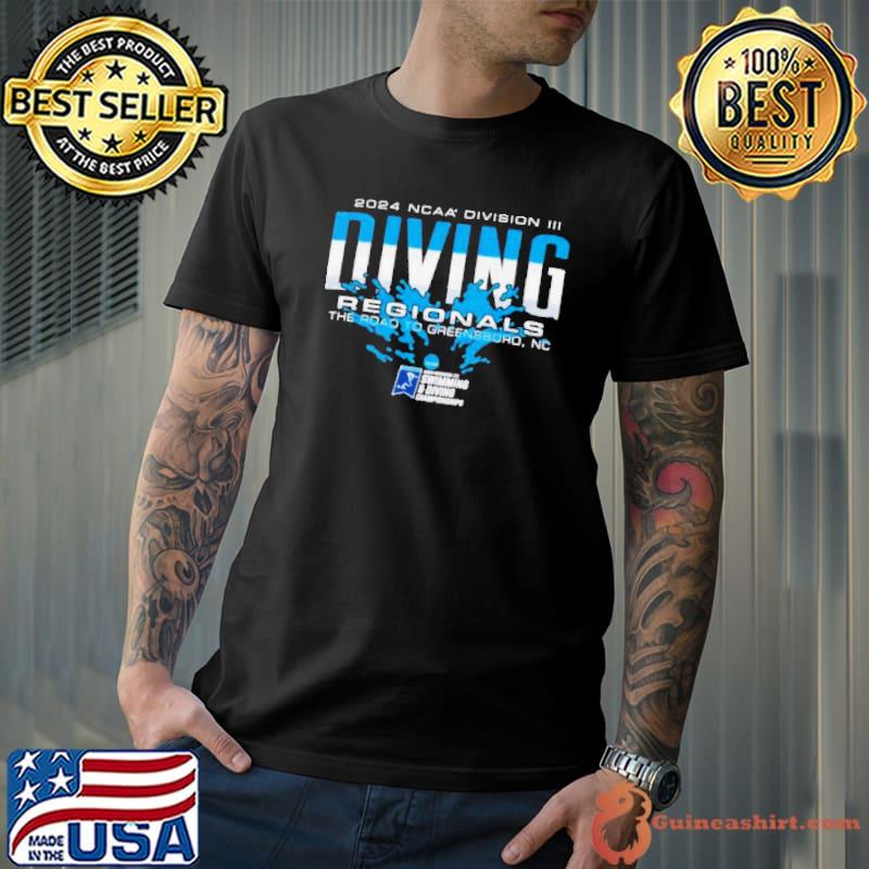 2024 NCAA Division III Diving Regionals The Road To Greensboro, Nc shirt