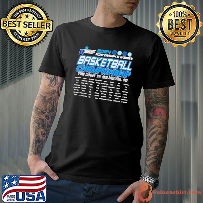 2024 NCAA Division III Women’s Basketball Championship The Road To Columbus, Oh shirt