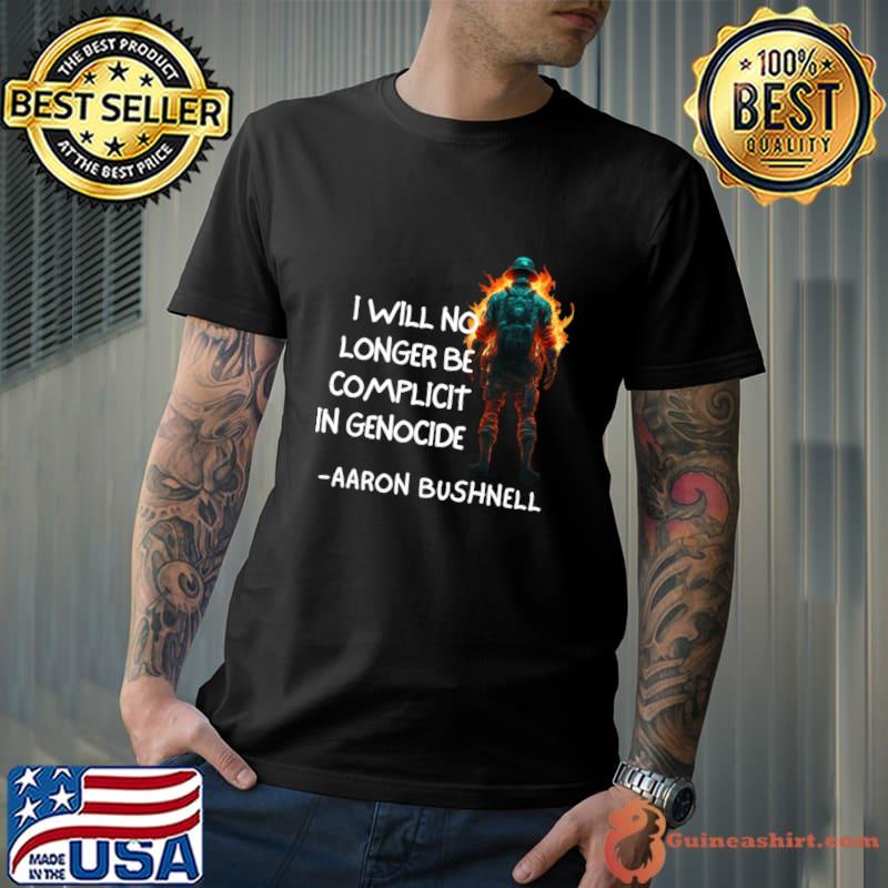 Aaron bushnell US airman will no longer be complicit in genocide T-Shirt