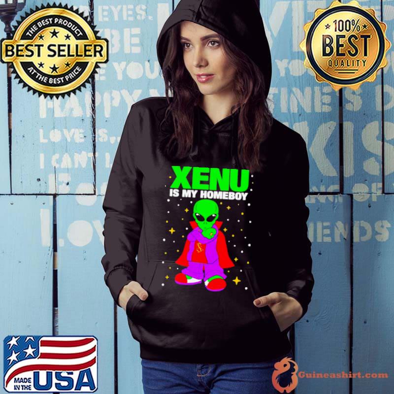 Alien xenu is my homie s Hoodie
