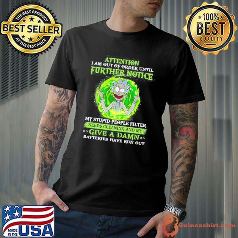 Attention am out of order until further notice give a damn Rick s Unisex