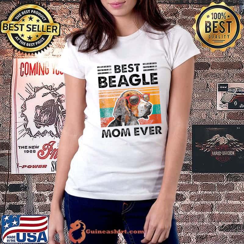 Best Beagle Mom Ever Dog Sunglasses Mothers Day Vintage T-Shirt Ladiestee