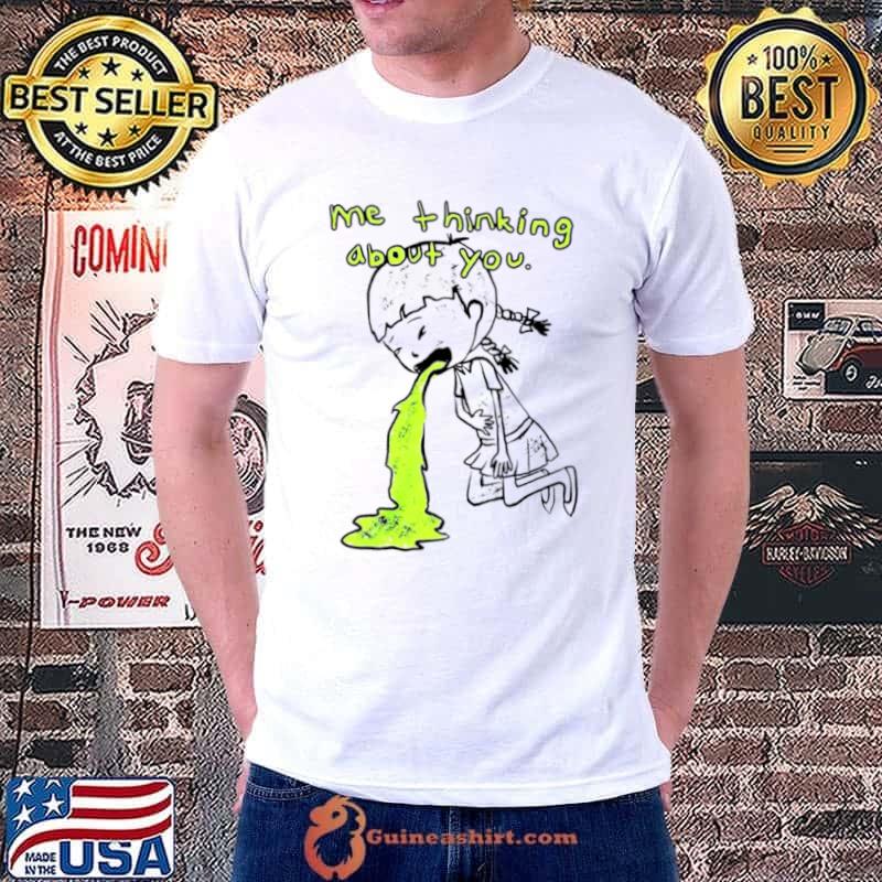 Best girl me thinking about you shirt