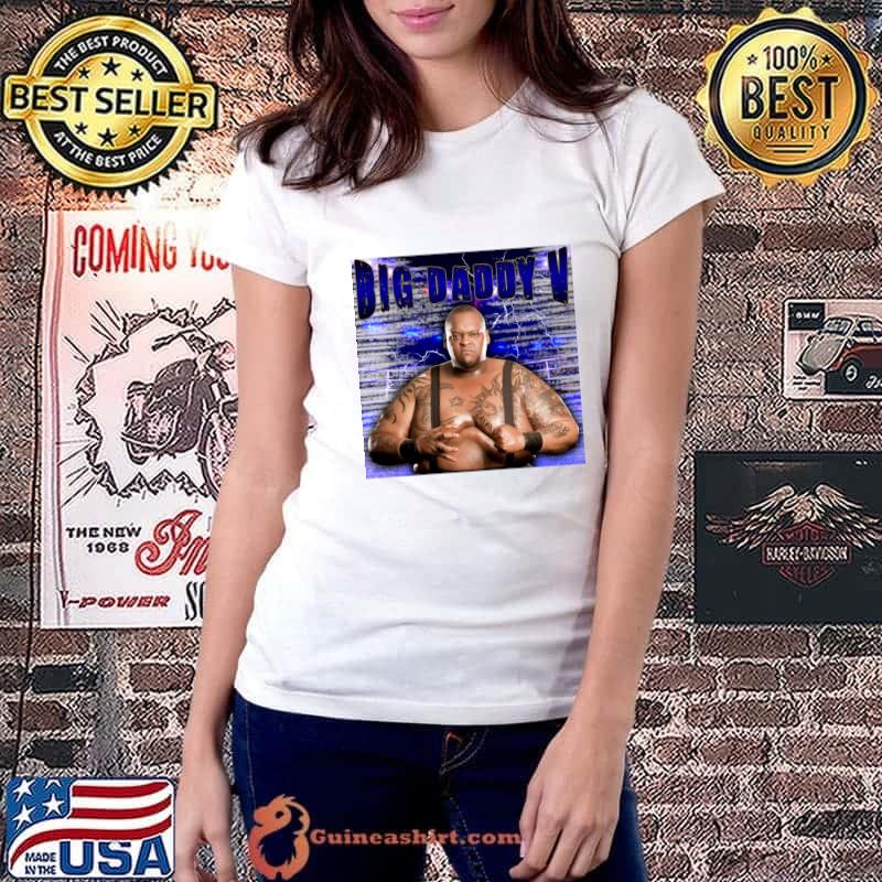 Big Daddy Big Daddy V wrestled for All Japan Pro Wrestling under the ring name T-Shirt
