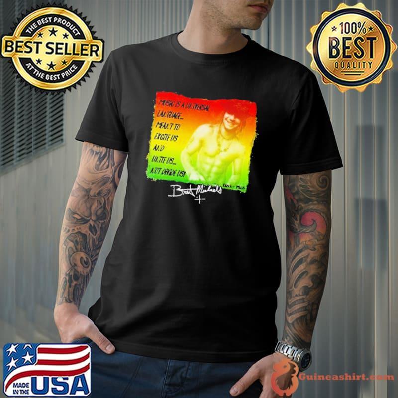 Bret Michaels Music Is A Universal Language Shirt
