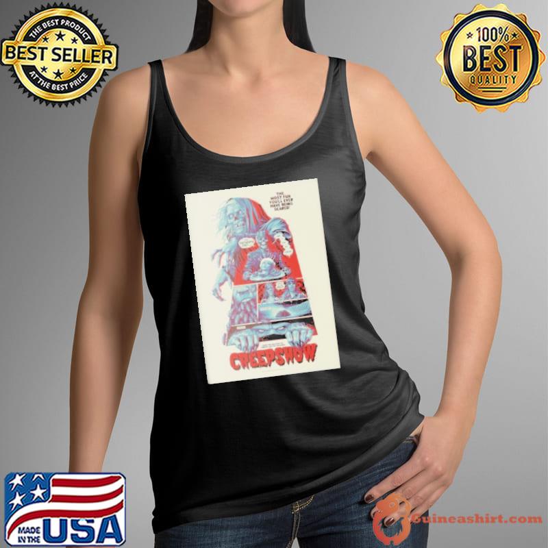 Creepshow By Phantom City Creative The Most Fun You Will Ever Have Being Scared shirt