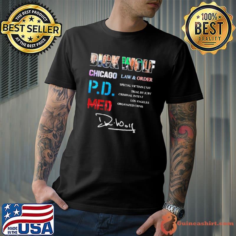 Dick Wolf Chicago Law & Order P.D.Med shirt