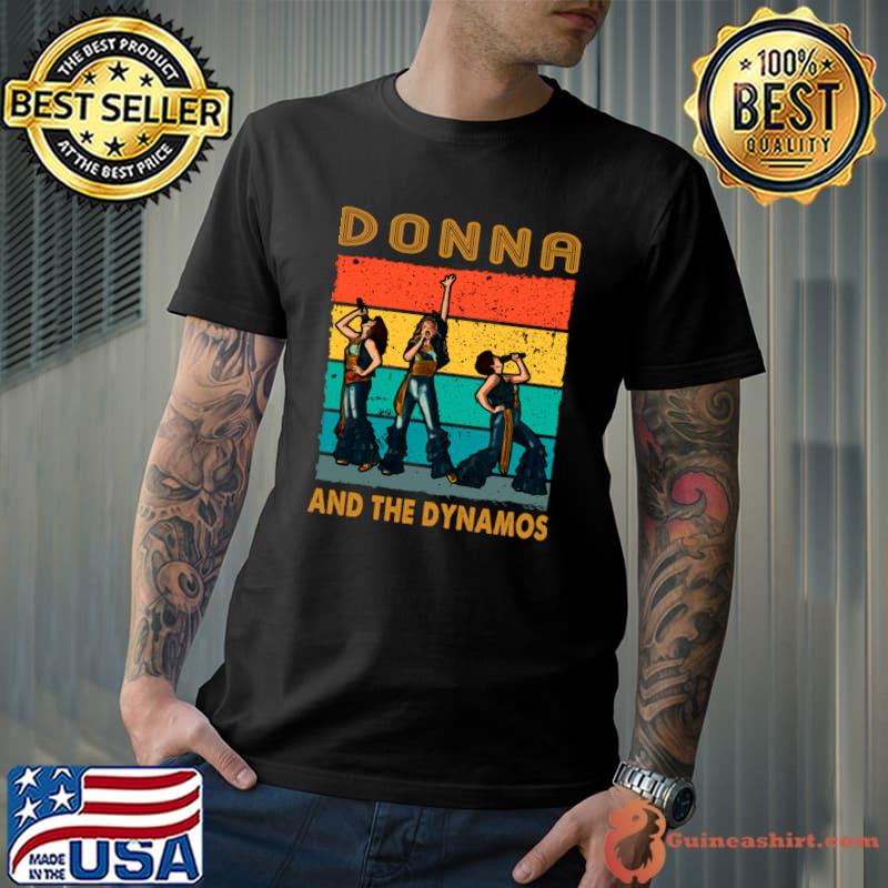Donna And The Dynamos Mamma Mia Vintage Dancing Queen T-Shirt Unisex