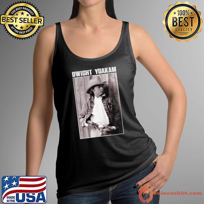 Dwight Yoakam American country singer-songwriter actor and filmmaker T-Shirt Tank Top