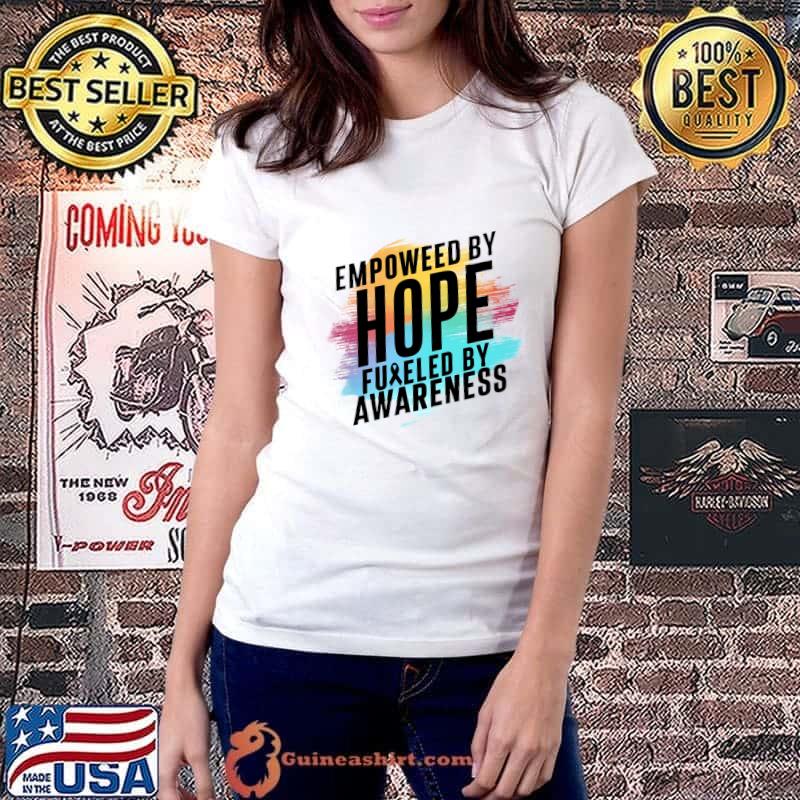 Empowered By Hope Fueled By Awareness Watercolor T-Shirt