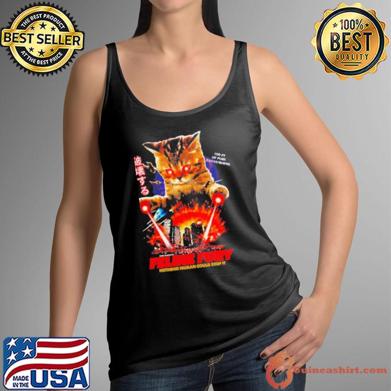 Feline Fury nothing human could stop it shirt