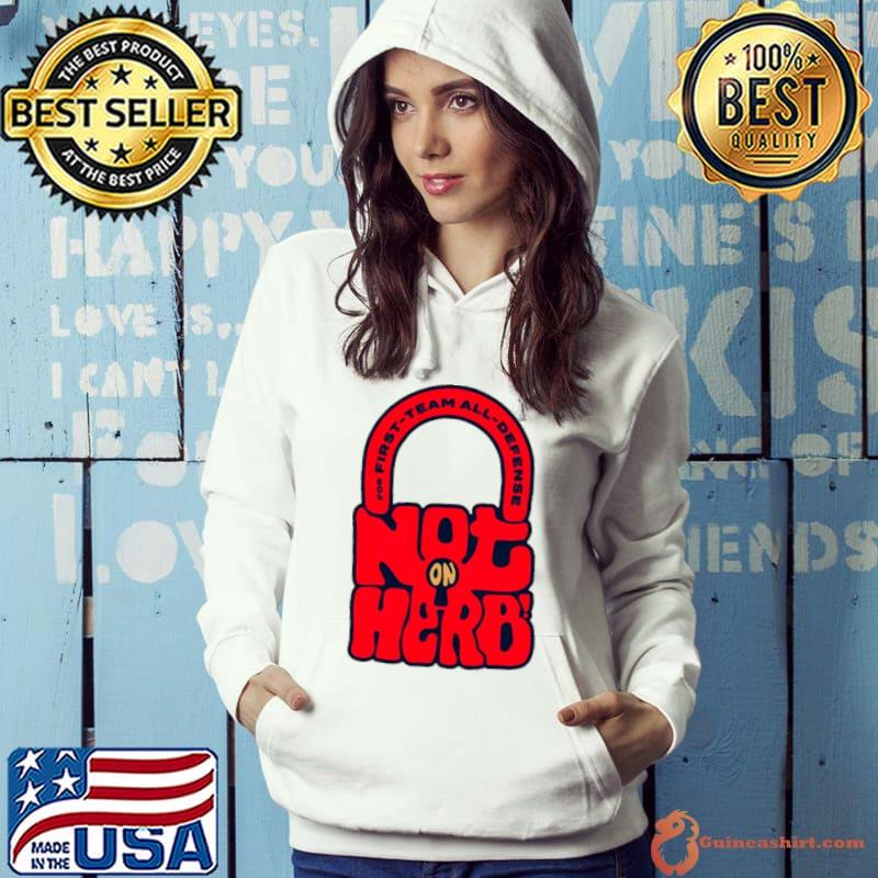 For first team all defense not on herb s Hoodie