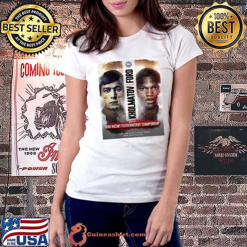 Ford – Kholmatov Boxing 2 Mar 2024 shirt