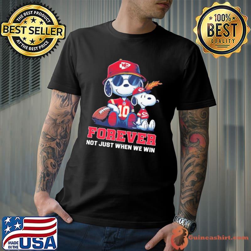 Forever not just when we win snoopy kansas city chiefs s Unisex