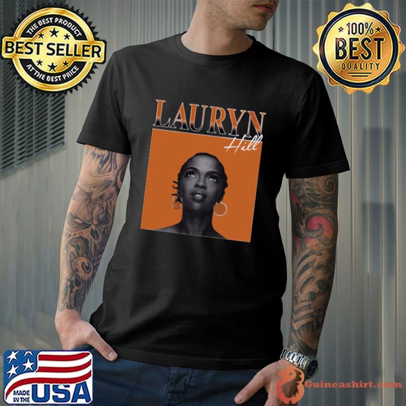 Funny lauryn Hill Cultural Contributions American rapper singer songwriter and record producer T-Shirt