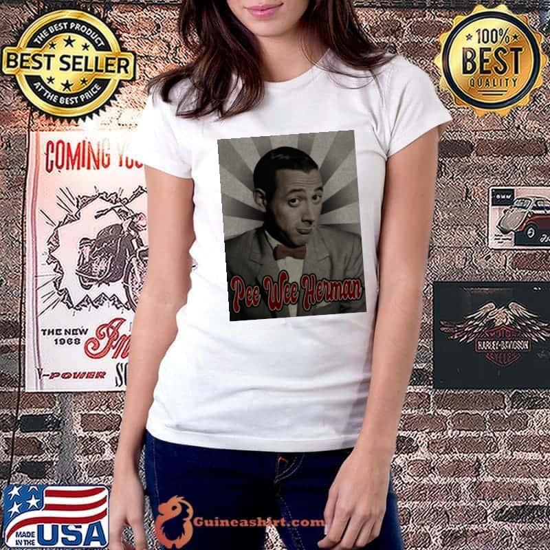 Funny pee wee herman comedy character created and portrayed T-Shirt Ladiestee