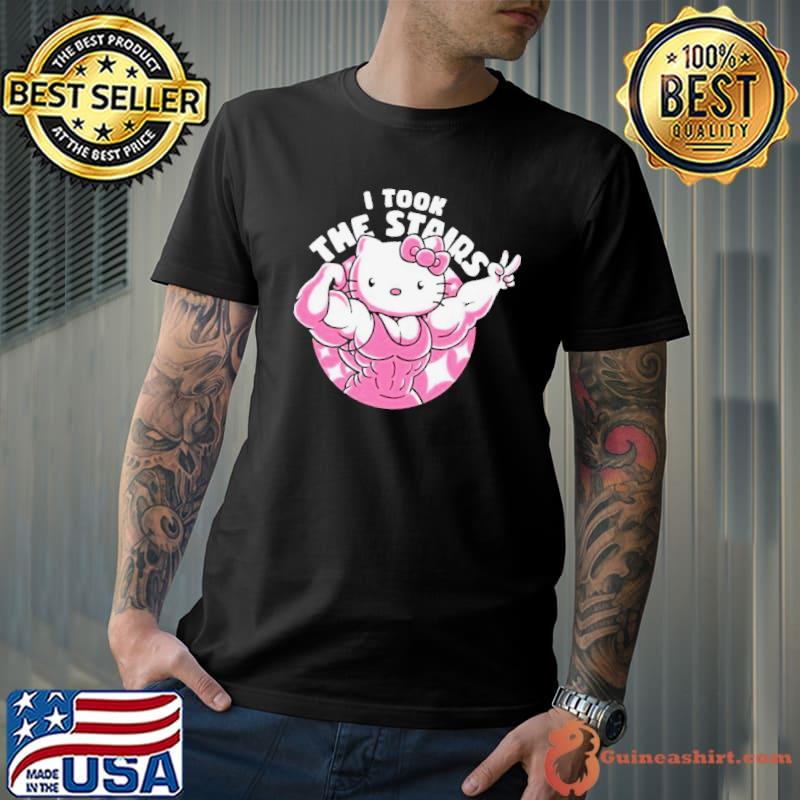 Hello Kitty Muscles I Took The Stairs shirt