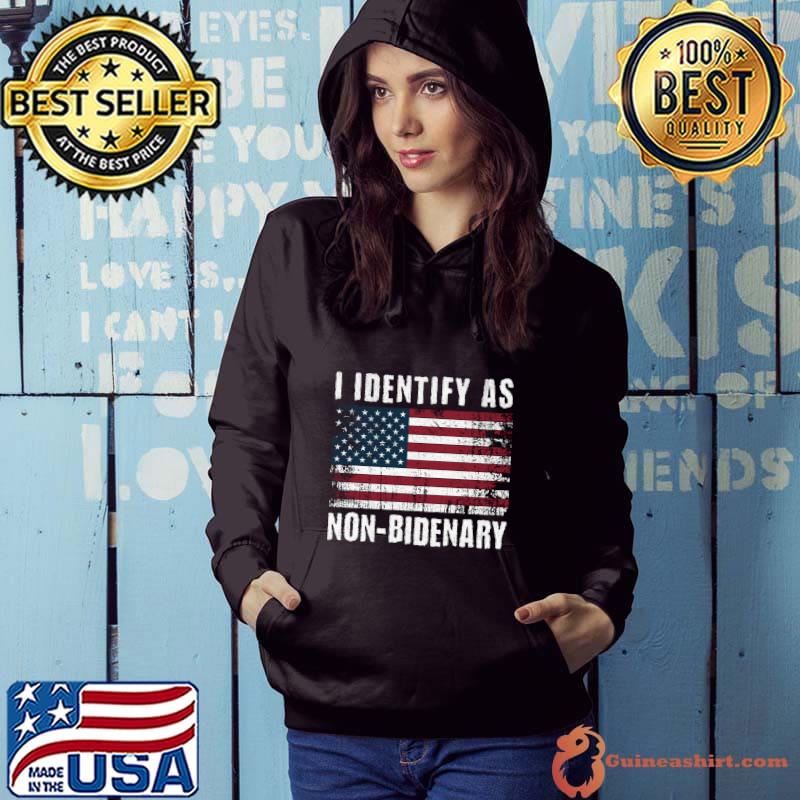 I Identify as Non-Bidenary American Flag Election 2024 T-Shirt Hoodie