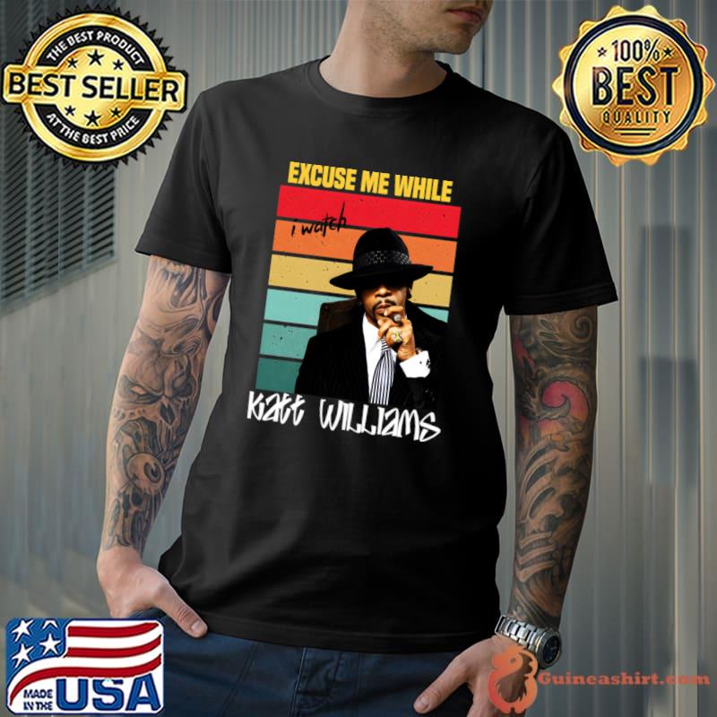 I Watch You Excuse Me While Katt Fun Williams Vintage T-Shirt