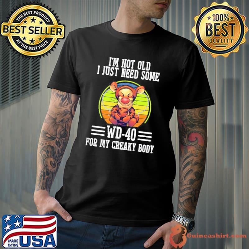 I'm not old just need some WD-40 for my creaky Tigger vintage s Unisex