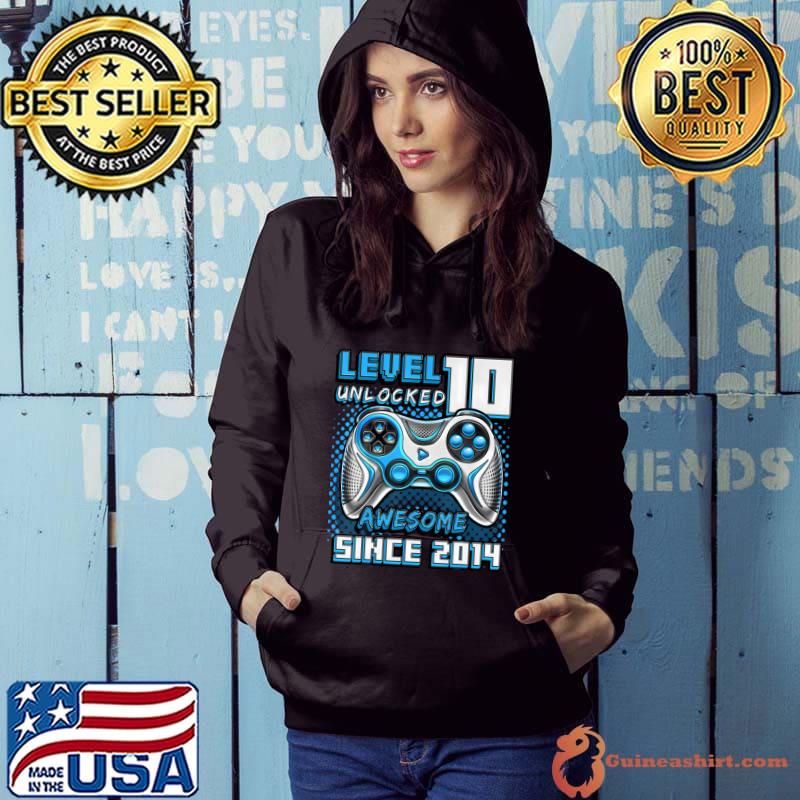 Level 10 Unlocked Awesome Since 2014 Video Game 10th Birthday T-Shirt Hoodie