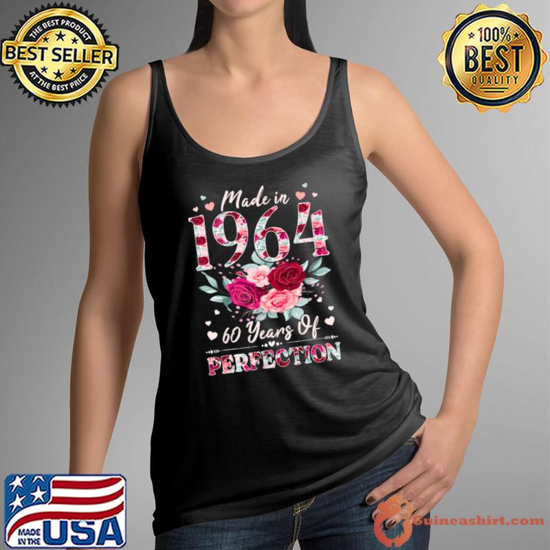 Made In 1964 60 Years Of Perfection Flower 60 Year Old Birthday 1964 60th Birthday T-Shirt Tank Top