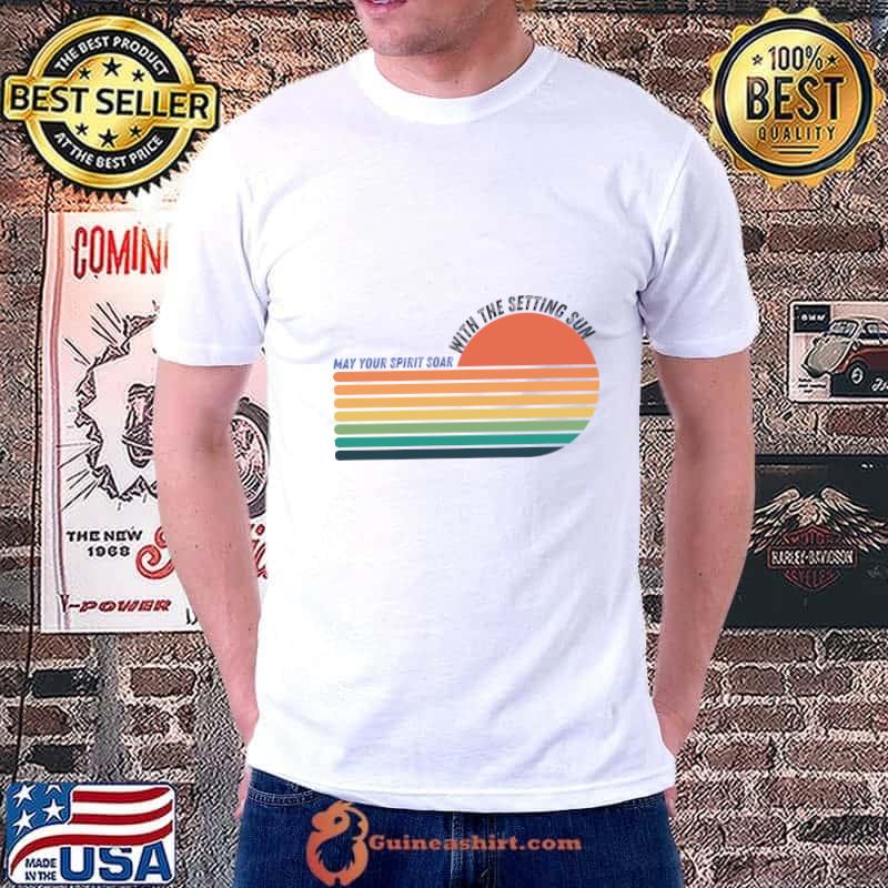 May your spirit soar with the setting sun vintage sunset T-Shirt Unisex