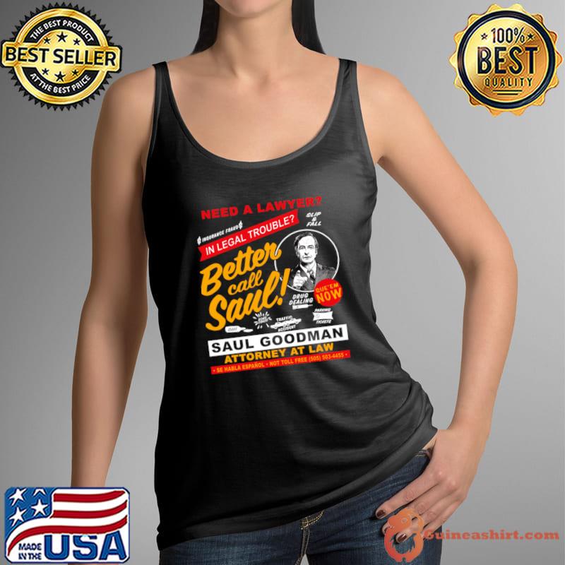 Need A Lawyer From Breaking Bad to Better Call Saul Legal Eagle T-Shirt