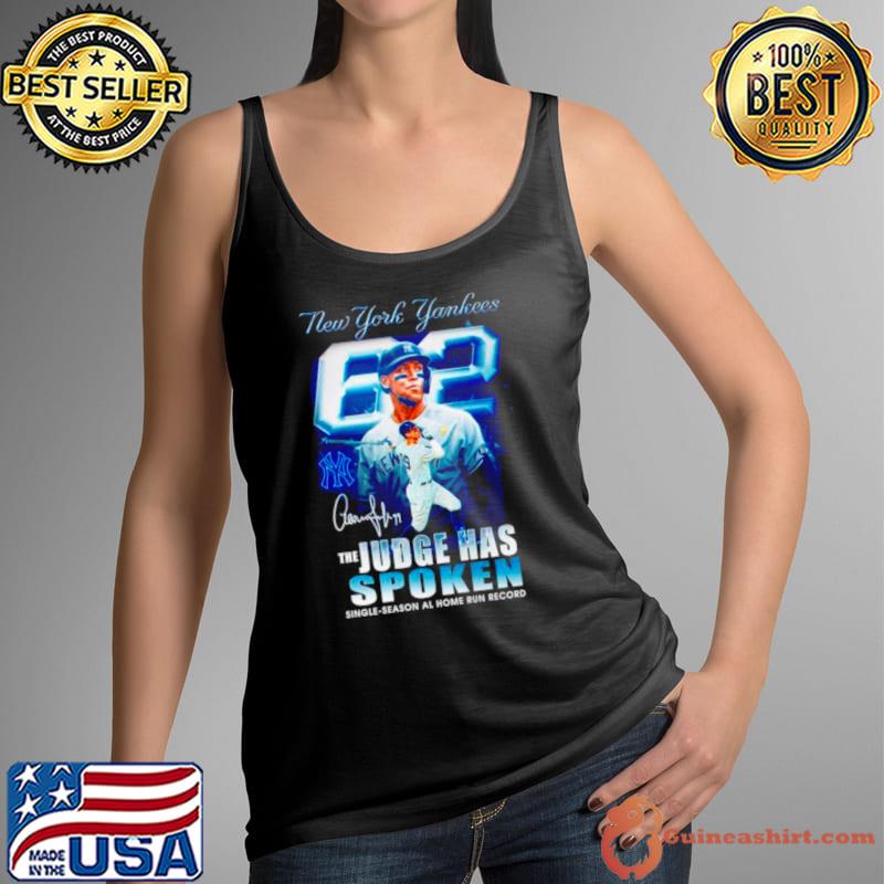 New York Yankees the Judge Has Spoken single season al home run record signature shirt