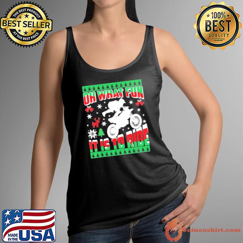 Oh What Fun It Is To Ride Ugly Christmas Dirt Bike Motocross Xmas Shirt