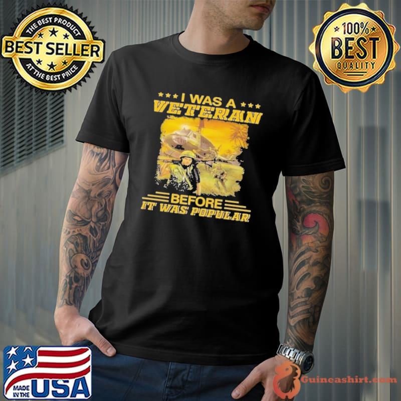 Original i was a veteran before it was popular s Unisex