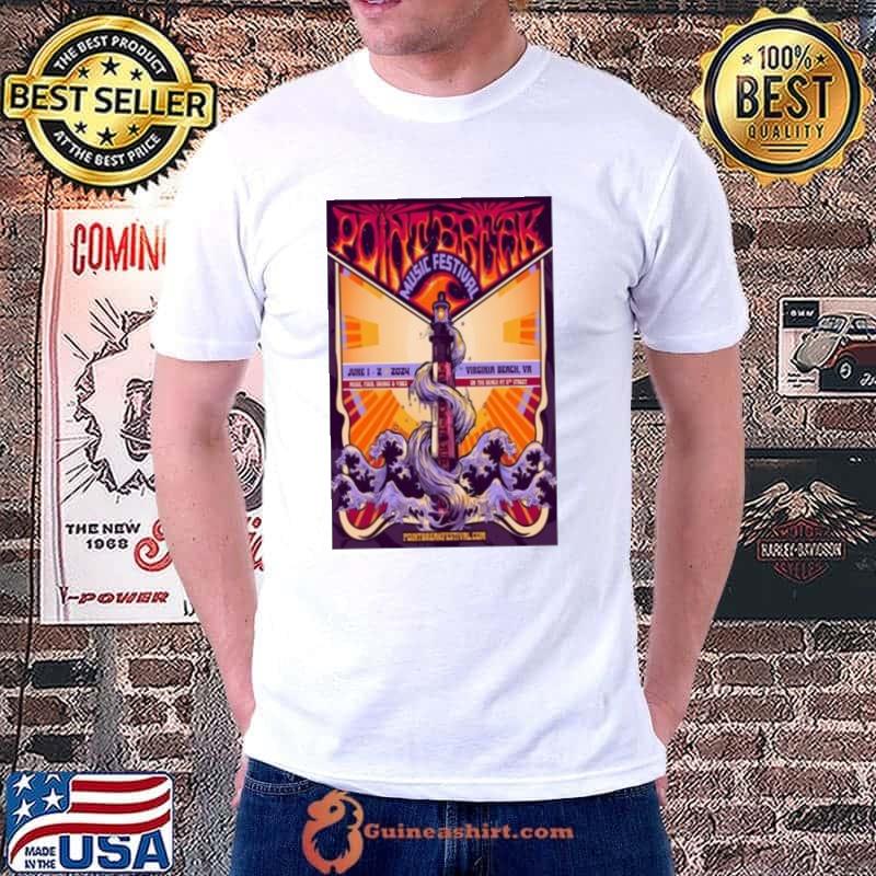 Point Break Music Festival June 1 & 2 2024 At The Beach At 5th ST Virginia Beach VA Shirt