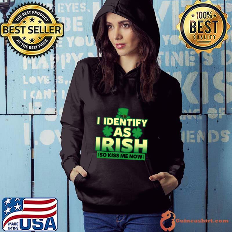 Saint Patrick's Day I Identify As Irish So Kiss Me T-Shirt