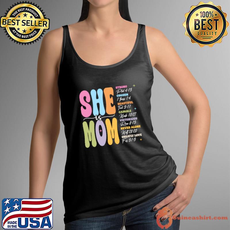 She Is Mom She Is Strong Bible Verses Strong Never Alone Greatly Love T-Shirt
