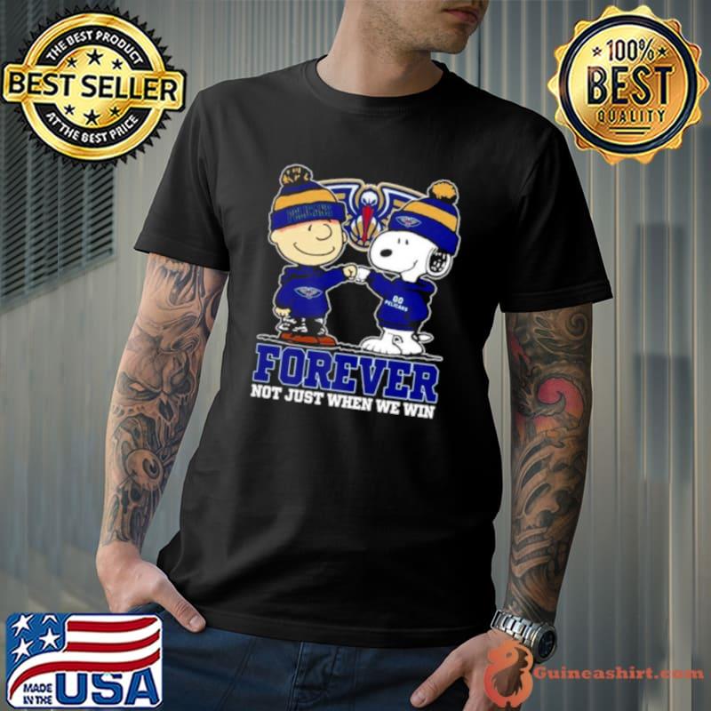 Snoopy Fist Bump Charlie Brown New Orleans Pelicans Forever Not Just When We Win Shirt