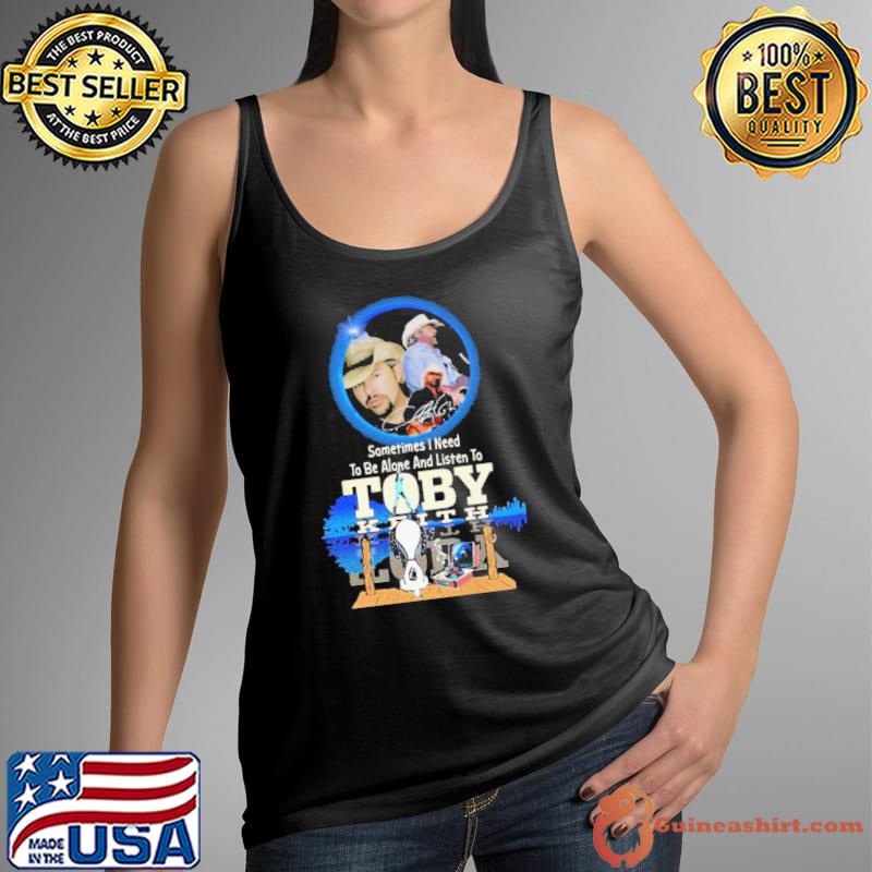Snoopy Watching Sometimes I Need To Be Alone And Listen To Toby Keith Shirt