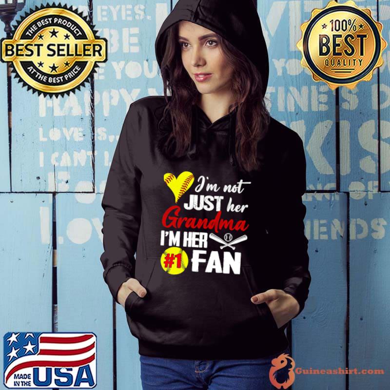 Softball I'm Not Just Her Grandma I'm His Fan T-Shirt Hoodie