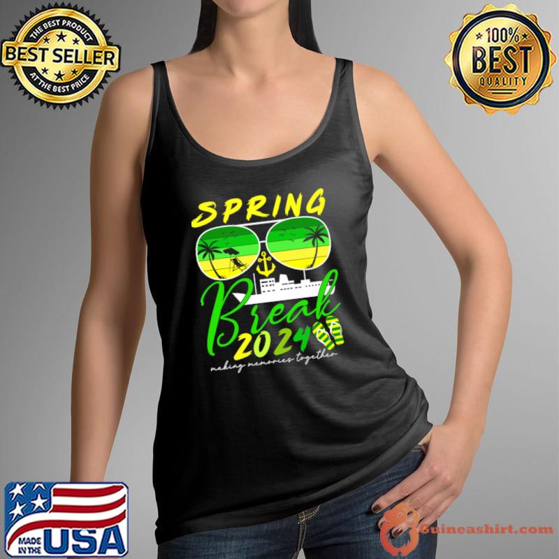 Spring Break 2024 Making Memories Together Sunglasses Vintage T-Shirt Tank Top