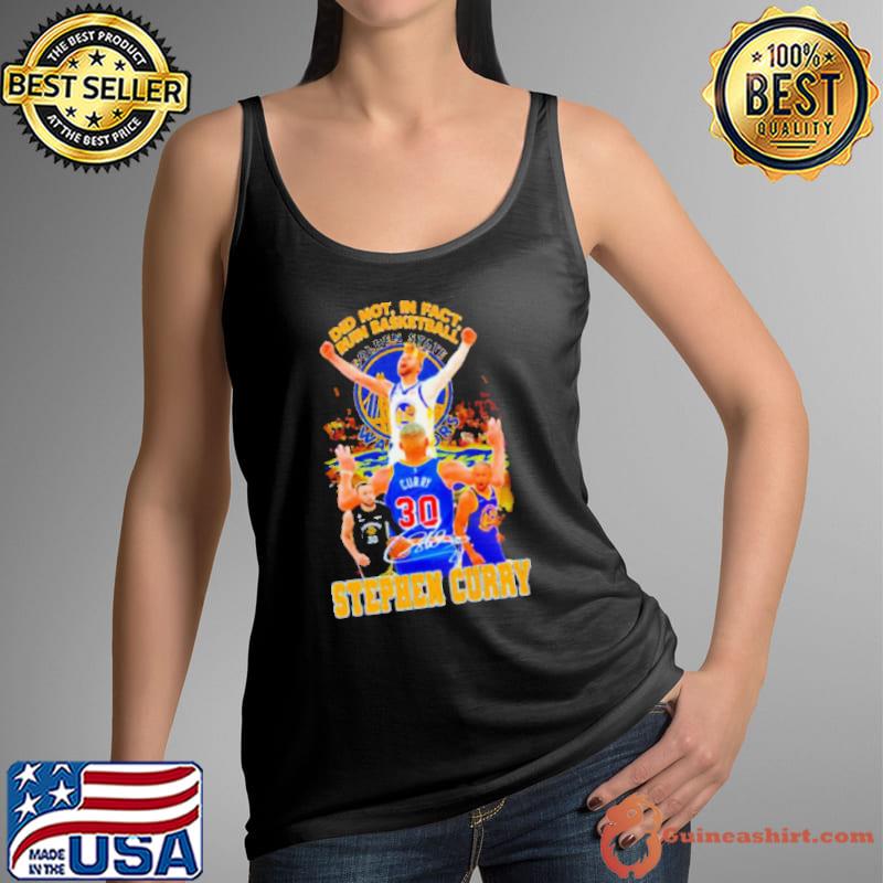 Stephen Curry Golden State Warriors did not in fact ruin basketball signature shirt