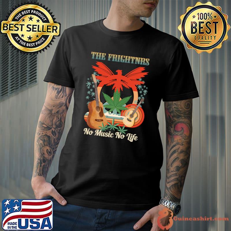 The Frightnrs no music no life guitar cannabis retro band T-Shirt