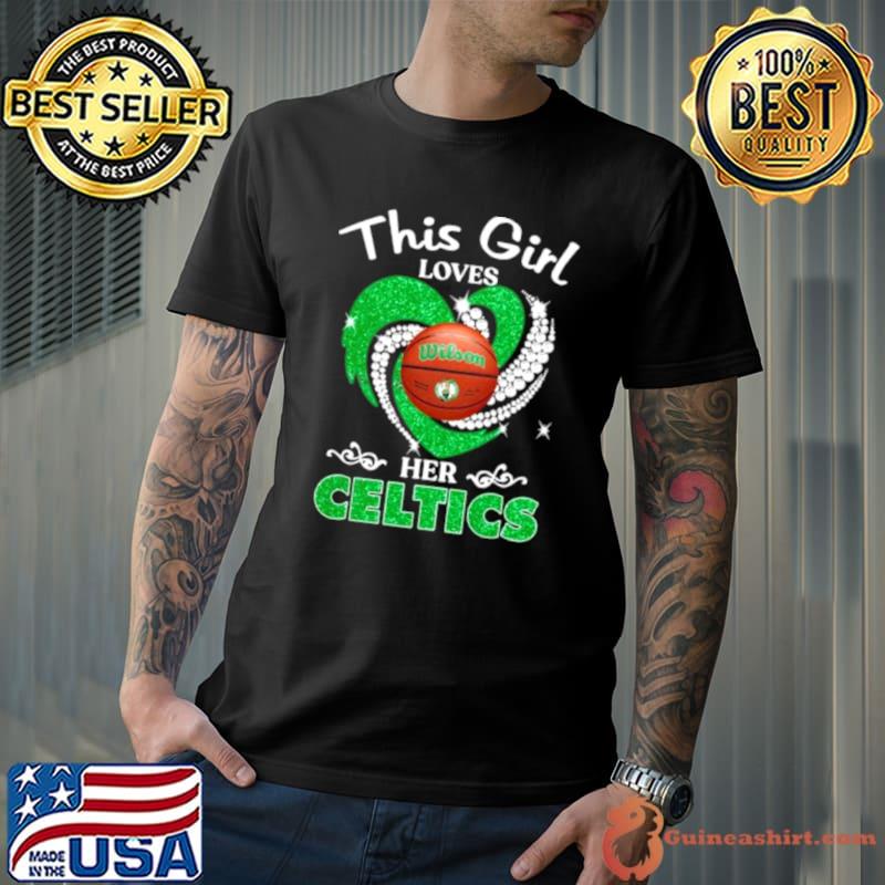 This Girl Loves Her Boston Celtics Heart Diamond 2024 shirt