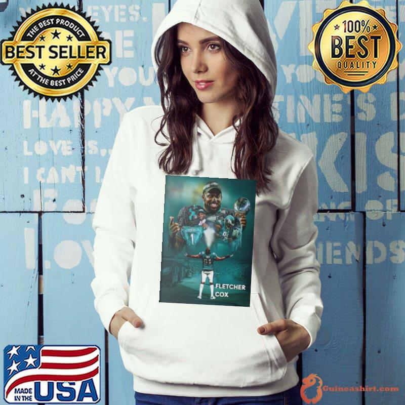 Top eagles DT Fletcher Cox Announces His Retirement From NFL After 12 Seasons Poster s Hoodie