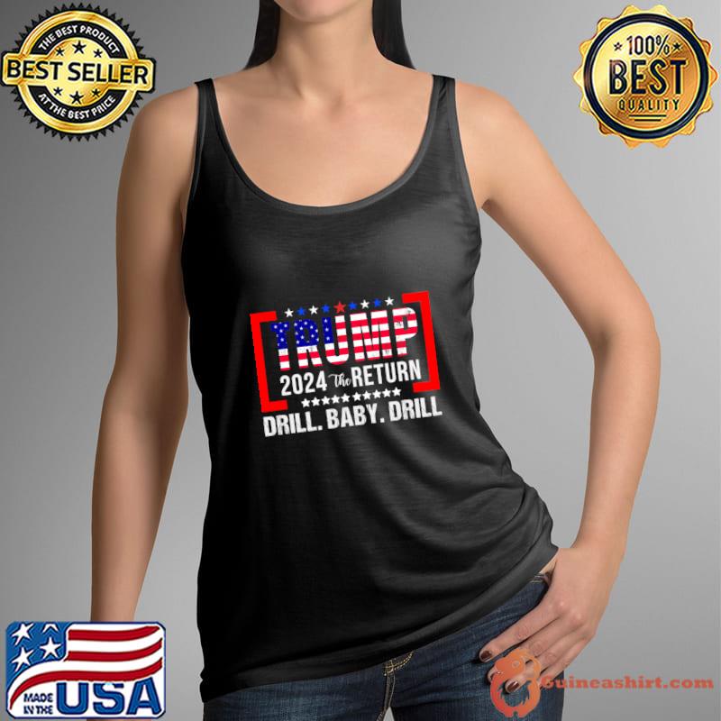 Trump 2024 Drill Baby Drill US Flag Republican 4th Of July T-Shirt
