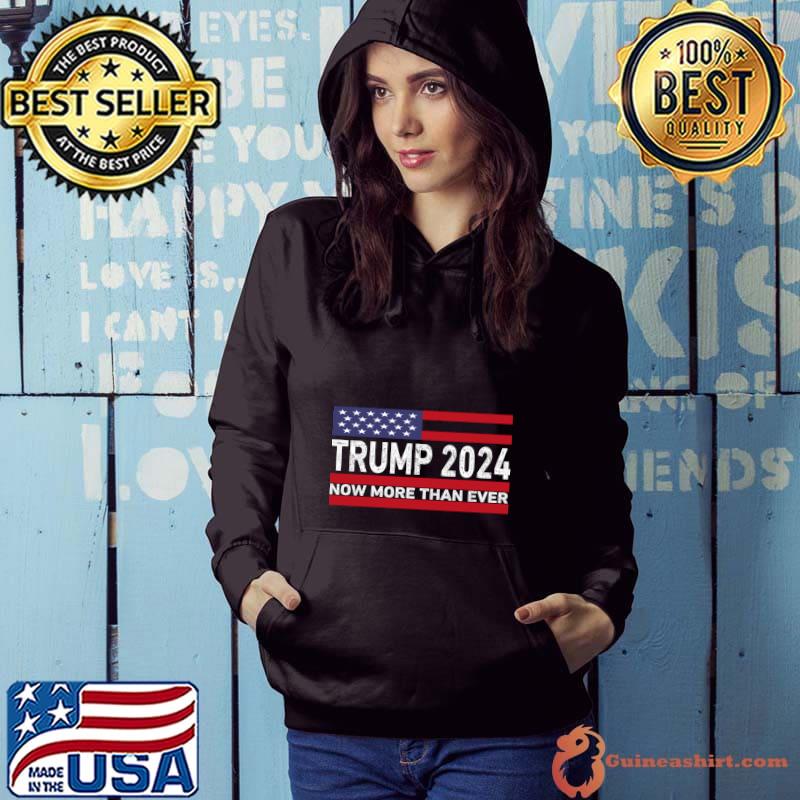 Trump 2024 Now More Than Ever US Flag Vintage T-Shirt