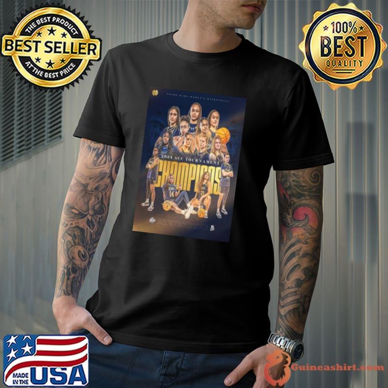 2024 ACC Tournament Champions Are Notre Dame Fighting Irish Women’s Basketball Shirt