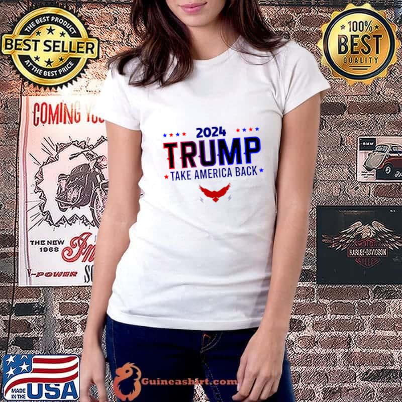 2024 Trump Take America Back Eagle Stars Election T-Shirt