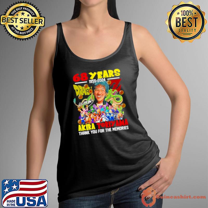 Akira Toriyama 68 Years 1955 2024 Thank You For The Memories Shirt Tank Top